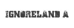 Ignoreland A字体