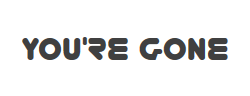 You\’re Gone字体