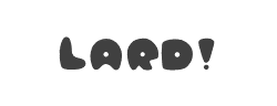 Lard!字体