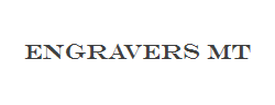 Engravers MT字体